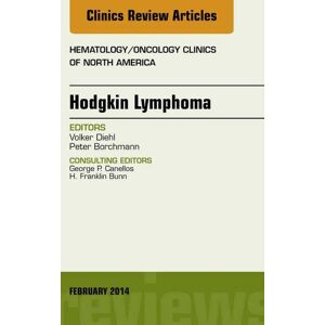 Elsevier Hodgkin's Lymphoma, An Issue of Hematology/Oncology (The Clinics: Internal Medicine Book 28) Elsevier Hodgkin's Lymphoma, An Issue of Hematology/Oncology (The Clinics: Internal Medicine Book 28)