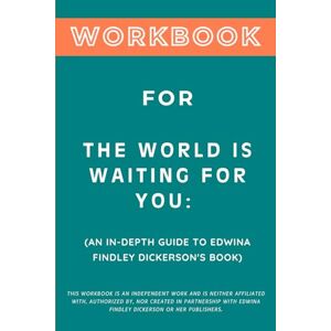 Zenith, Blaine Workbook for The World Is Waiting for You: An In-Depth Guide to Edwina Findley Dickerson's Book Zenith, Blaine Workbook for The World Is Waiting for You: An In-Depth Guide to Edwina Findley Dickerson's Book