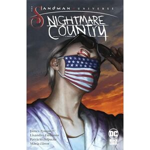 Tynion, James, IV. The Sandman Universe: Nightmare Country Tynion, James, IV. The Sandman Universe: Nightmare Country