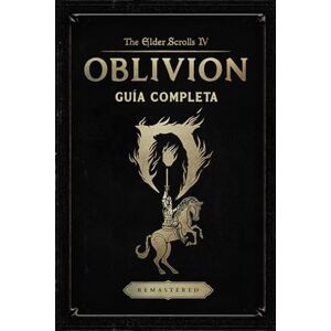 Nystrom, Henrik The Elder Scrolls IV: Oblivion Remastered Guía Completa: Trucos, consejos y secretos Nystrom, Henrik The Elder Scrolls IV: Oblivion Remastered Guía Completa: Trucos, consejos y secretos