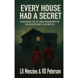 Menzies, LK Every House Had a Secret Menzies, LK Every House Had a Secret