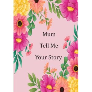 Enkizo books Mum Tell Me Your Story: Help your Mum to tell her amazing life story in this guided keepsake Enkizo books Mum Tell Me Your Story: Help your Mum to tell her amazing life story in this guided keepsake