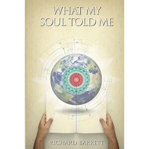 Barrett, Richard What My Soul Told Me Barrett, Richard What My Soul Told Me
