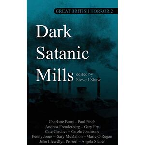 Finch, Paul Great British Horror 2: Dark Satanic Mills Finch, Paul Great British Horror 2: Dark Satanic Mills