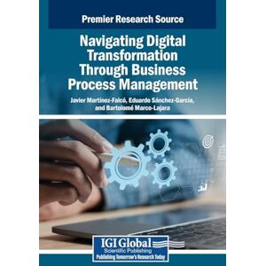 Navigating Digital Transformation Through Business Process Management Navigating Digital Transformation Through Business Process Management