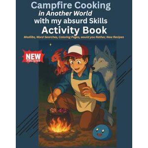 Doyle, Sylvester Campfire Cooking In Another World With My Absurd Skills inspired Activity Book Doyle, Sylvester Campfire Cooking In Another World With My Absurd Skills inspired Activity Book