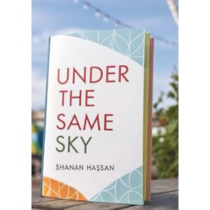 Hassan, Shanan Under the Same Sky Hassan, Shanan Under the Same Sky