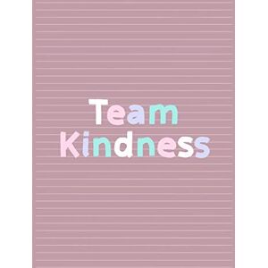 Hopaneska, Anna Team Kindness: Fancy Colorful Lined Journal, Large College Ruled Notebook for Teens Kids Students Girls Teachers Moms Univeristy School Notes Gift Hopaneska, Anna Team Kindness: Fancy Colorful Lined Journal, Large College Ruled Notebook for Teens Kids Students Girls Teachers Moms Univeristy School Notes Gift