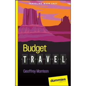 Morrison, Geoffrey Budget Travel For Dummies (For Dummies: Traveling Made Easy) Morrison, Geoffrey Budget Travel For Dummies (For Dummies: Traveling Made Easy)