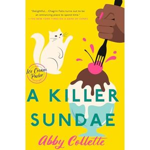 Collette, Abby A Killer Sundae (An Ice Cream Parlor Mystery) Collette, Abby A Killer Sundae (An Ice Cream Parlor Mystery)