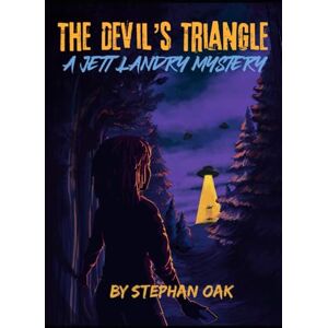 Oak, Stephan The Devil's Triangle: A Jett Landry Mystery Oak, Stephan The Devil's Triangle: A Jett Landry Mystery
