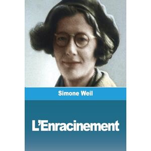 Weil, Simone L'Enracinement Weil, Simone L'Enracinement