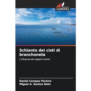 Campos Pereira, Daniel Schianto dei cisti di branchoneta: L'influenza dei reagenti chimici Campos Pereira, Daniel Schianto dei cisti di branchoneta: L'influenza dei reagenti chimici
