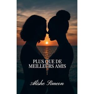 Simeon, Alishe Plus Que De Meilleurs Amis Simeon, Alishe Plus Que De Meilleurs Amis