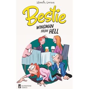 Larsen, Kenneth Bestie: Wingman from Hell: (Volume 2 of the Complete Bestie Comic Strip Collection – Funny Comics About Dating Disasters and Too Much Friendship) ... Friends, Enemies, and Everything in Between)) Larsen, Kenneth Bestie: Wingman from Hell: (Volume 2 of the Complete Bestie Comic Strip Collection – Funny Comics About Dating Disasters and Too Much Friendship) ... Friends, Enemies, and Everything in Between))