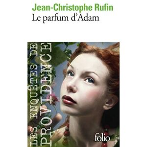 Rufin, Jean-Christophe Le Parfum D'Adam (Folio): A34910 Rufin, Jean-Christophe Le Parfum D'Adam (Folio): A34910