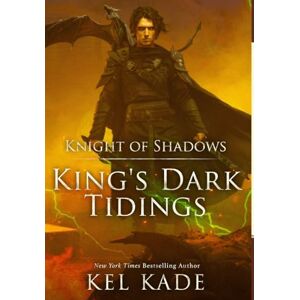 Kade, Kel Knight of Shadows Kade, Kel Knight of Shadows