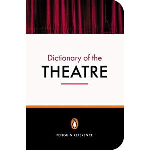 Law, Jonathan The Penguin Dictionary of the Theatre Law, Jonathan The Penguin Dictionary of the Theatre