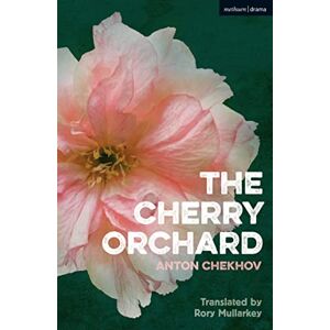 Chekhov, Anton Cherry Orchard, The (Modern Plays) Chekhov, Anton Cherry Orchard, The (Modern Plays)