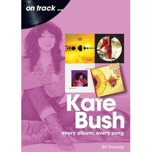 Thomas, Bill Kate Bush On Track Thomas, Bill Kate Bush On Track