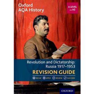 Bircher, Rob Revolution and Dictatorship: Russia 1917-1953 Revision Guide: Get Revision with Results (Oxford AQA History for A Level) Bircher, Rob Revolution and Dictatorship: Russia 1917-1953 Revision Guide: Get Revision with Results (Oxford AQA History for A Level)