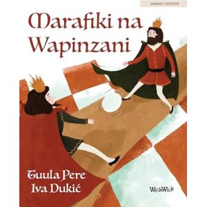 Pere, Tuula Marafiki na Wapinzani: Swahili Edition of "Friends and Rivals Pere, Tuula Marafiki na Wapinzani: Swahili Edition of "Friends and Rivals