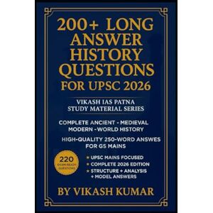 KUMAR, VIKASH Complete History Handbook 2026: Vikash IAS Patna Series (200 Model Answers for Mains): Clear, Concise, UPSC-Ready Answers KUMAR, VIKASH Complete History Handbook 2026: Vikash IAS Patna Series (200 Model Answers for Mains): Clear, Concise, UPSC-Ready Answers