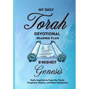 Albin, Kenneth My Daily Torah Devotional Reading Plan Genesis Albin, Kenneth My Daily Torah Devotional Reading Plan Genesis