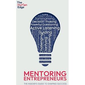Edge Mentoring Entrepreneurs – the Insider’s Guide to Shaping Success Edge Mentoring Entrepreneurs – the Insider’s Guide to Shaping Success