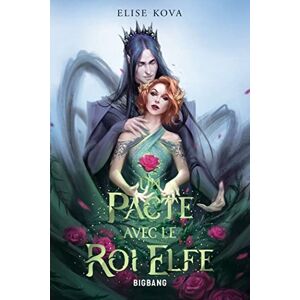 Kova, Elise Un pacte avec le roi elfe Kova, Elise Un pacte avec le roi elfe