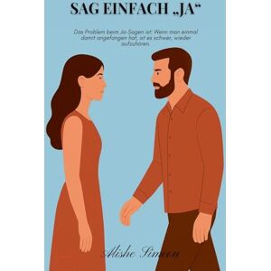 Simeon, Alishe Sag Einfach "Ja Simeon, Alishe Sag Einfach "Ja