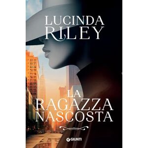Riley, Lucinda La ragazza nascosta Riley, Lucinda La ragazza nascosta