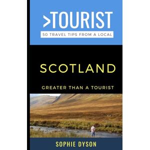 Dyson Greater Than a Tourist Scotland: 50 Travel Tips from a Local Dyson Greater Than a Tourist Scotland: 50 Travel Tips from a Local