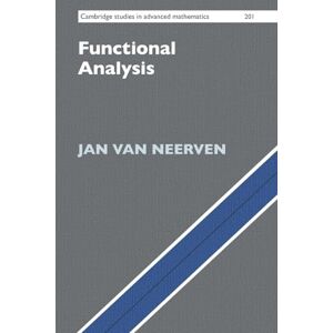van Neerven, Jan Functional Analysis (Cambridge Studies in Advanced Mathematics) van Neerven, Jan Functional Analysis (Cambridge Studies in Advanced Mathematics)