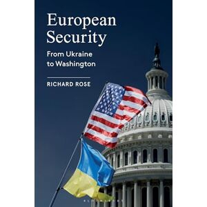 Richard Rose European Security: From Ukraine to Washington Richard Rose European Security: From Ukraine to Washington
