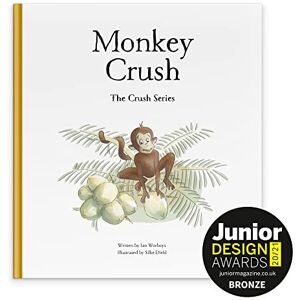 Ian Worboys Monkey Crush (The Crush Series) Ian Worboys Monkey Crush (The Crush Series)