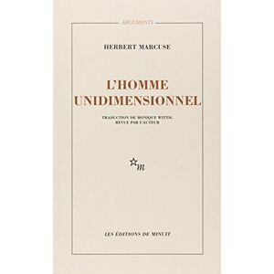 Marcuse, Herbert Homme unidimensionnel. Étude sur l'idéologie de la société industrielle: 0000 Marcuse, Herbert Homme unidimensionnel. Étude sur l'idéologie de la société industrielle: 0000