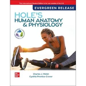 Welsh, Charles Hole's Human Anatomy & Physiology: 2024 Release ISE Welsh, Charles Hole's Human Anatomy & Physiology: 2024 Release ISE