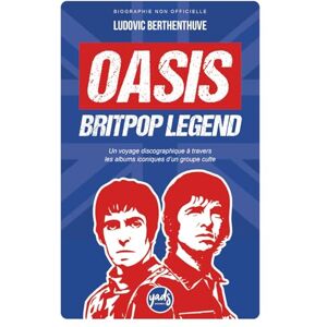 WONDERS, YADS OASIS BRITPOP LEGEND Un voyage discographique à travers les albums iconiques d’un groupe culte: Biographie du groupe, disques, singles, tournées, ... clash, dissolution, reformation (Artistes) WONDERS, YADS OASIS BRITPOP LEGEND Un voyage discographique à travers les albums iconiques d’un groupe culte: Biographie du groupe, disques, singles, tournées, ... clash, dissolution, reformation (Artistes)