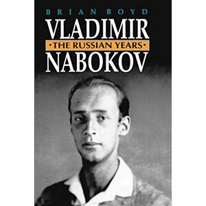 Boyd, Brian Vladimir Nabokov – The Russian Years Boyd, Brian Vladimir Nabokov – The Russian Years