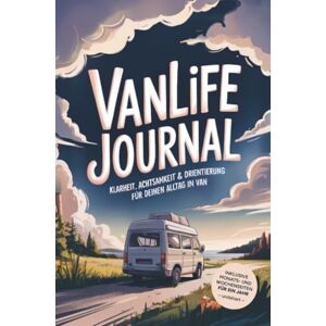Stories, Weitblick Vanlife Journal. Klarheit, Achtsamkeit & Orientierung für deinen Alltag im Van: Reisetagebuch, Planer und Logbuch zum ausfüllen und reflektieren. Undatiert. Nummeriert Stories, Weitblick Vanlife Journal. Klarheit, Achtsamkeit & Orientierung für deinen Alltag im Van: Reisetagebuch, Planer und Logbuch zum ausfüllen und reflektieren. Undatiert. Nummeriert