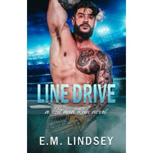 Lindsey, E.M. Line Drive (Hit and Run) Lindsey, E.M. Line Drive (Hit and Run)