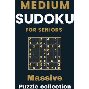 Kavero, Claudia Medium Sudoku for Seniors – Massive Puzzle Collection: An Extra Large Sudoku Book for Daily Brain Training Over 400 Pages of Sudoku Kavero, Claudia Medium Sudoku for Seniors – Massive Puzzle Collection: An Extra Large Sudoku Book for Daily Brain Training Over 400 Pages of Sudoku