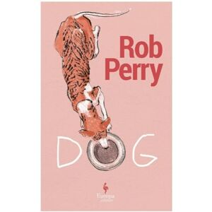 Perry, Rob Dog: A novel Perry, Rob Dog: A novel