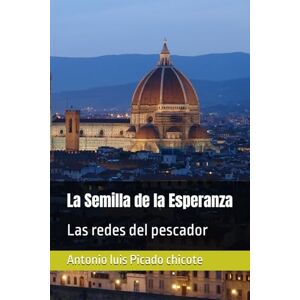 Picado chicote, Antonio luis La Semilla de la Esperanza: Las redes del pescador Picado chicote, Antonio luis La Semilla de la Esperanza: Las redes del pescador