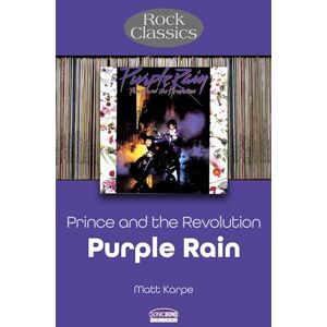 Matt Karpe Prince and the Revolution: Purple Rain Rock Classics Matt Karpe Prince and the Revolution: Purple Rain Rock Classics