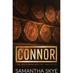 Skye, Samantha Connor: 3 (The Billionaires of Whispers) Skye, Samantha Connor: 3 (The Billionaires of Whispers)