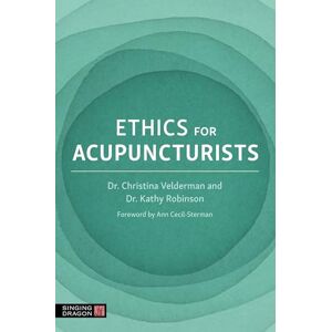 Robinson Ethics for Acupuncturists Robinson Ethics for Acupuncturists