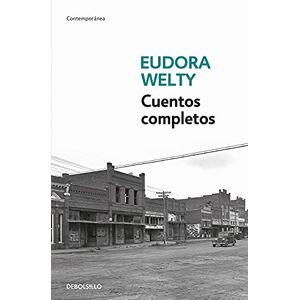 Welty, Eudora Cuentos completos / Complete Short Stories (Contemporanea / Contemporary) Welty, Eudora Cuentos completos / Complete Short Stories (Contemporanea / Contemporary)