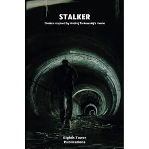 Dantalion, B. E. Stalker Stories inspired by Andrej Tarkowskij's movie (Dark Fiction Anthologies) Dantalion, B. E. Stalker Stories inspired by Andrej Tarkowskij's movie (Dark Fiction Anthologies)